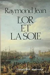 L'Or et la soie