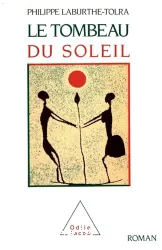 Le tombeau du soleil: Chronique des Bendzo