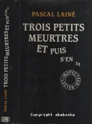 Trois petits meurtres... et puis s'en va