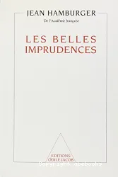 Les Belles imprudences: Réflexion sur la condition humaine