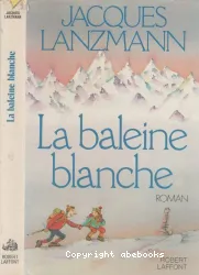 La Baleine blanche