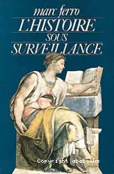 L'Histoire sous surveillance: science et conscience de l'histoire