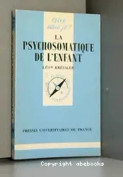 La Psychosomatique de l'Enfant