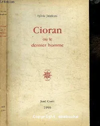 Cioran ou le dernier homme