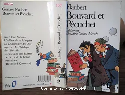 Bouvard et Pécuchet avec un choix des scénarios, du Sottisier, L'Album de la Marquise et Le Dictionnaire des idées reçues