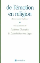 De l'émotion en religion: Renouveaux et traditions