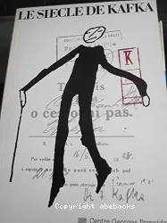 Le Siècle de Kafka