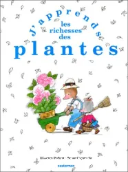 J'apprends les richesses des plantes