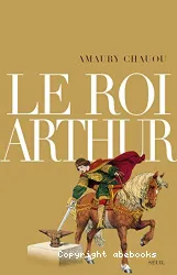 Le Roi Arthur