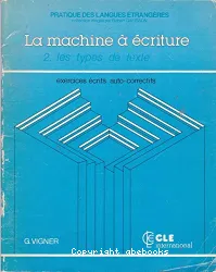 La Machine à écriture: Les Types de texte: Exercices écrits auto-correctifs