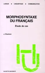 Morphosyntaxe du français: Etude de cas