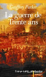 La Guerre de Trente ans