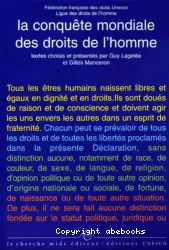 La Conquête mondiale des droits de l'homme: Présentation des textes fondamentaux