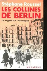 Les Collines de Berlin: Un regard sur l'Allemagne