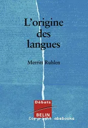 L'Origine des langues: Sur les traces de la langue mère