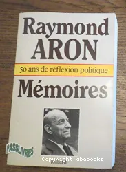 Mémoires: 50 ans de réflexion politique