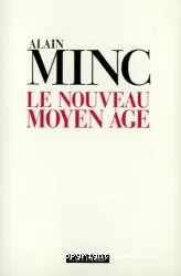 Le Nouveau Moyen Age