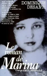 Le Roman de Marina: Marina Tsvétaeva 1892-1941