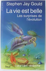 La Vie est belle: Les Surprises de l'évolution