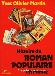 Histoire du roman populaire en France de 1840 à 1980