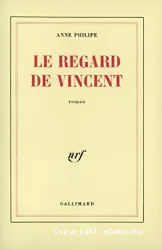 Le regard de Vincent