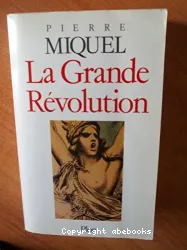 La Grande Révolution