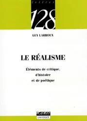 Le Réalisme: Eléments de critique, d'histoire et de poétique