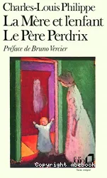 La Mère et l'enfant; Le Père Perdrix