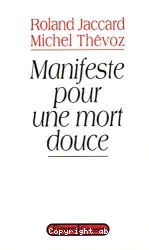 Manifeste pour une mort douce