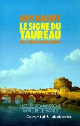 Le Signe du Taureau ou La Vie de César Borgia