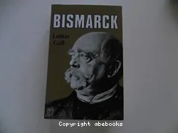 Bismarck: Le Révolutionnaire blanc