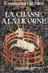 La chasse à la licorne