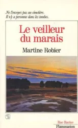 Le veilleur du marais