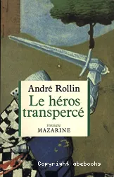 Le héros transpercé