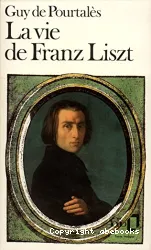 La Vie de Franz Liszt