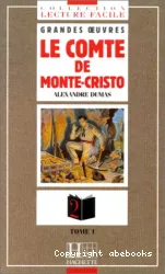 Le Comte de Monte-Cristo. Tome. I, Le Prisonnier du château d'If