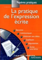 La Pratique de l'expression écrite