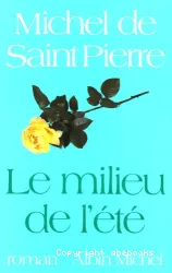 Le milieu de l'été