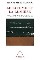 Le Rythme et la lumière; Avec Pierre Soulages