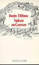 Spleen en Corrèze