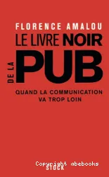 Le Livre noir de la pub