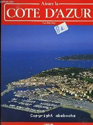 Aimer la Côte d'Azur