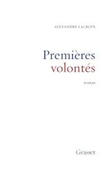 Premières volontés