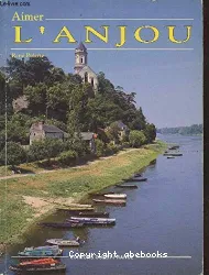 Aimer l'Anjou