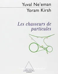 Les Chasseurs de particules