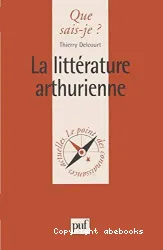 La Littérature arthurienne