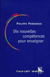 Dix nouvelles compétences pour enseigner