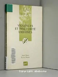 Violences et insécurité urbaines