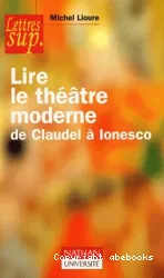 Lire le théâtre moderne