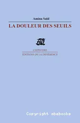 La Douleur des seuils